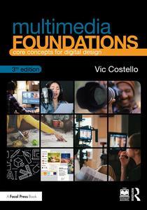 Multimedia Foundations Core Concepts for Digital Design