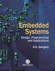 Embedded Systems Design, Programming and Applications