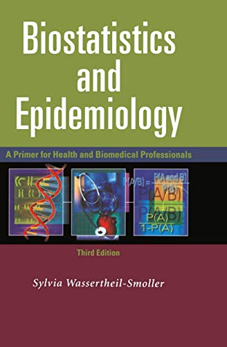 Biostatistics and Epidemiology A Primer for Health and Biomedical Professionals