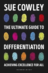 The Ultimate Guide to Differentiation Achieving Excellence for All