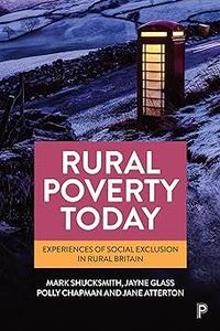 Rural Poverty Today Experiences of Social Exclusion in Rural Britain