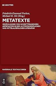 Metatexte Erzählungen von schrifttragenden Artefakten in der alttestamentlichen und mittelalterlichen Literatur
