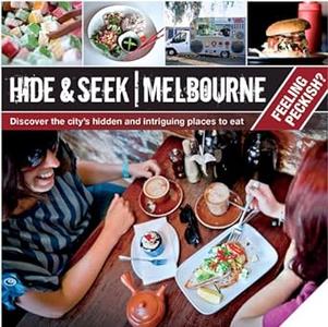 Hide and Seek Melbourne Feeling Peckish