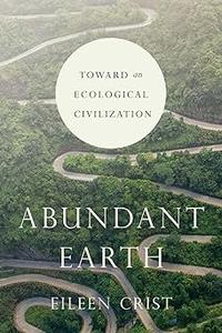 Abundant Earth Toward an Ecological Civilization