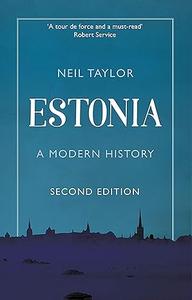 Estonia A Modern History