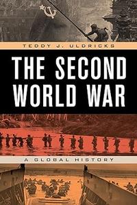 The Second World War A Global History
