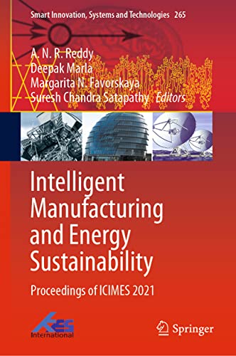 Intelligent Manufacturing and Energy Sustainability Proceedings of ICIMES 2021 (2024)