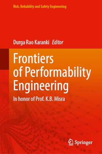 Frontiers of Performability Engineering In Honor of Prof. K.B. Misra