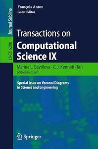 Transactions on Computational Science IX Special Issue on Voronoi Diagrams in Science and Engineering