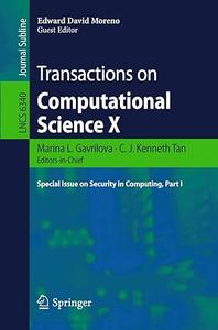 Transactions on Computational Science X Special Issue on Security in Computing, Part I