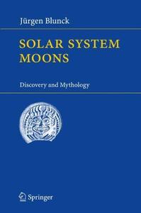 Solar System Moons Discovery and Mythology (2024)