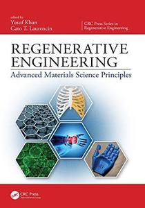 Regenerative Engineering Advanced Materials Science Principles