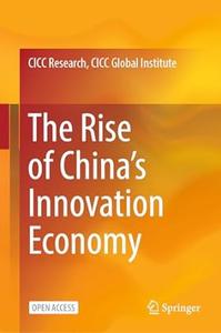The Rise of China's Innovation Economy