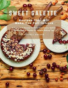 Sweet Galette Recipes That Will Make You Fall In Love