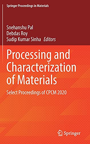 Processing and Characterization of Materials Select Proceedings of CPCM 2020 (2024)