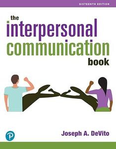 The Interpersonal Communication Book (16th Edition)