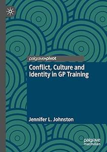 Conflict, Culture and Identity in GP Training