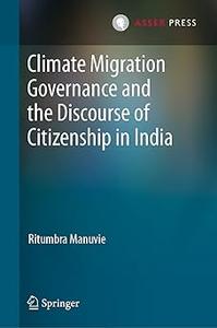 Climate Migration Governance and the Discourse of Citizenship in India