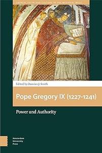 Pope Gregory IX (1227–1241) Power and Authority