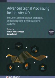 Advanced Signal Processing for Industry 4.0 Evolution, Communication Protocols