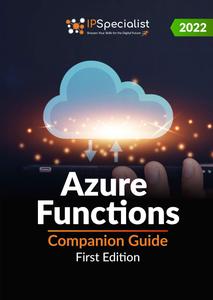 Azure Functions Companion Guide First Edition –2022