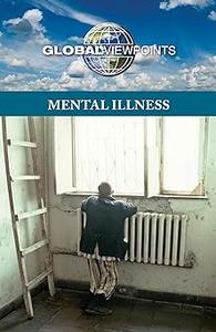 Mental Illness  Ed 2