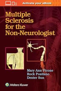 Multiple Sclerosis for the Non–Neurologist