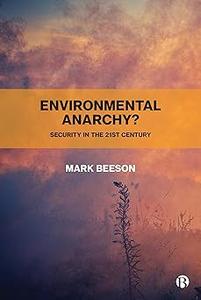 Environmental Anarchy Security in the 21st Century