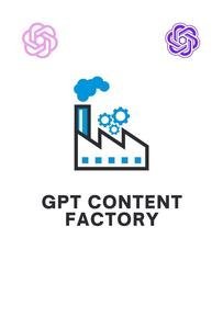 GPT Content Factory: How to Generate Unlimited Content with ChatGPT
