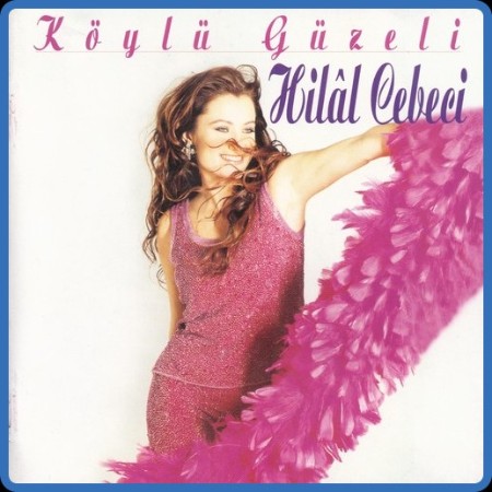 Hilal Cebeci - Koylu Guzeli 1999