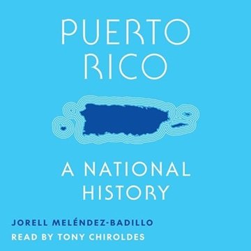 Puerto Rico: A National History [Audiobook]