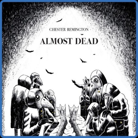 Chester Remington - Almost Dead (2024)