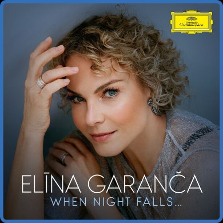 Elina Garanca - When Night Falls ... (2024)