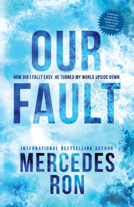 Our Fault by Mercedes Ron 68d2f35a5c8320744ec3a35786374ba2