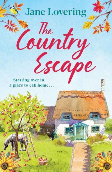 The Country Escape by Jane Lovering 4396810fdca440091e5e43034b5c70ae