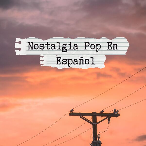 VA - Nostalgia pop en español 2024