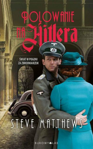 Matthews Steve - The Hilter Trilogy Tom 03 Polowanie na Hitlera