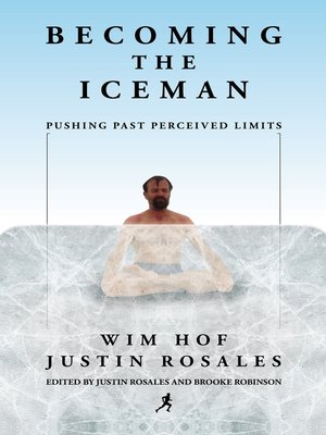Becoming The Iceman - Wim Hof