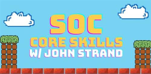 Antisyphon Training – SOC Core Skills w/ John Strand