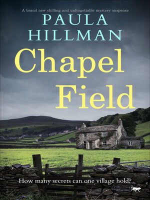 Chapel Field by Paula Hillman