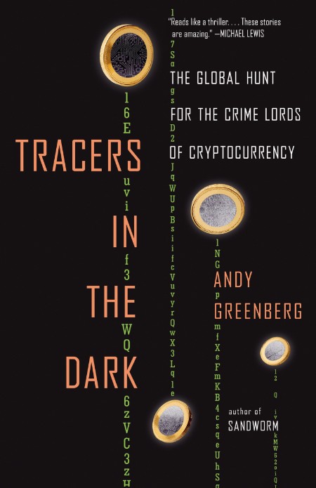 Tracers in the Dark by Andy Greenberg 25545e7dcb403d24ed216e7ad054b1b4