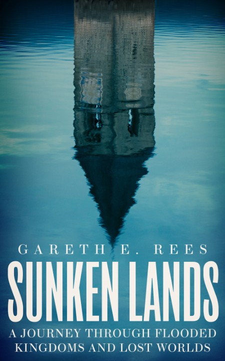 Sunken Lands by Gareth E Rees