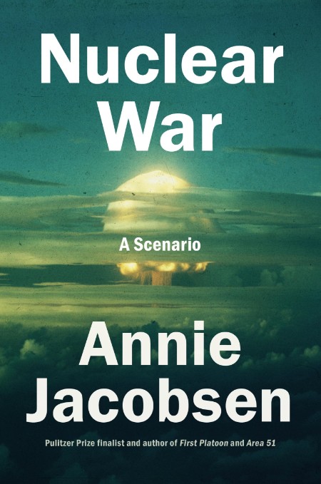 Nuclear War by Annie Jacobsen Adf33d205fc8b73dfd30ac288ab543ef