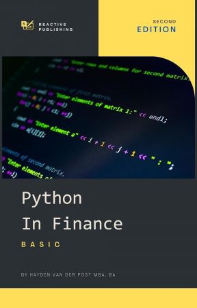 Python in Finance: An Introductory Guide to the use of Python in Quantitative Finance