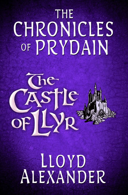 The Castle of Llyr by Lloyd Alexander C5c9ddc1777ad6656c0599e574736ffa