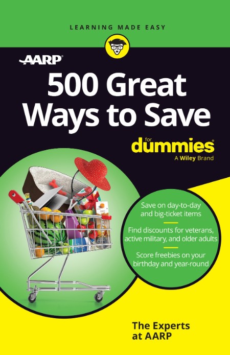 500 Great Ways to Save For Dummies by The Experts at AARP F9c1d98b561f775b8aae7d8293a67644