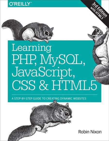 Learning PHP, MySQL, JavaScript, and CSS by Robin Nixon 4583e4625980e117cba973b43c237c59