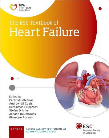 The ESC Textbook of Heart Failure (The European Society of Cardiology Series) 1st Edition