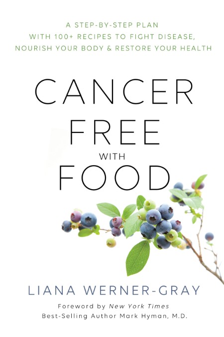 Cancer-Free with Food by Liana Werner GRay E11deff13bf6a3c37be26457d6d4b273