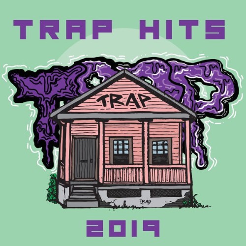 Trap Hits 2019 (2024)